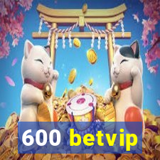 600 betvip